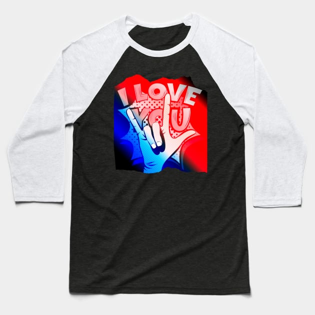 I Love You ,Sign Language Baseball T-Shirt by Natalie C. Designs 